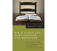 Reginald F Davi Bible Study for Busy Pastors and Ministers, Volume (Tascabile)