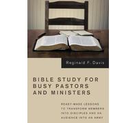 Reginald F Davis Bible Study for Busy Pastors and Ministers (Tascabile)