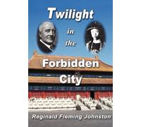 Reginald Fleming Johnston Twilight in the Forbidden City (Tascabile)