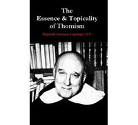 Reginald Garrigou-Lagrange O The Essence & Topicality of Thom (Copertina rigida)