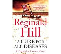 Reginald Hill A Cure for All Diseases (Tascabile) Dalziel & Pascoe