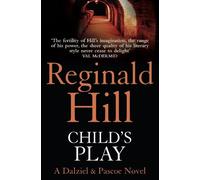 Reginald Hill Child’s Play (Tascabile) Dalziel & Pascoe