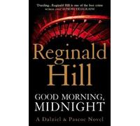 Reginald Hill Good Morning, Midnight (Tascabile) Dalziel & Pascoe