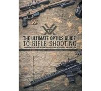 Reginald J G Wale The Ultimate Optics Guide to Rifle Shootin (Copertina rigida)