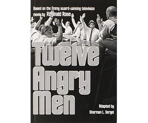 Reginald Rose's Twelve Angry Men: A Play in Three Acts by Reginald Rose, Sherman L. Sergel, Rose, Reginald (1983) Paperback