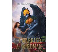 Regine Abel Abel Regine I Married A Birdman (Tascabile) Prime Mating Agency