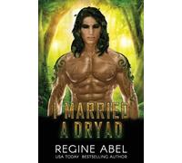 Regine Abel Daryl Mayfield I Married A Dryad (Tascabile) Prime Mating Agency
