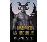 Regine Abel I Married An Incubus (Tascabile) Prime Mating Agency