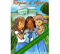 Regine d'Africa. Impara ad essere sicuro di te stesso