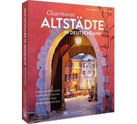 Regine Heue Lis Charmante Altstädte in Deutschland: Fachwerk-Romanti (Tascabile)
