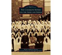 Régine Lambrech The Carmelite Sisters for the Aged and Infirm (Tascabile)