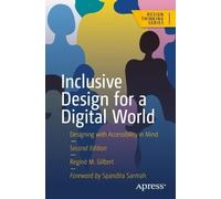 Reginé M. Gilbert Inclusive Design for a Digital World (Tascabile)
