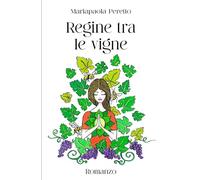 Regine tra le vigne