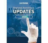 Regional Anesthesia Updates: Fast-Track Updates for Busy Clinicians