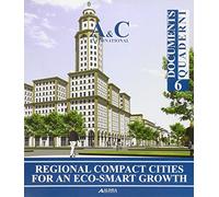 Regional compact cities for an eco-smart growth. Ediz. italiana e inglese