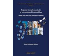 Regional Complementarity in International Criminal Law: Making Sense of the Four-Tiered Justice Paradigm: 13