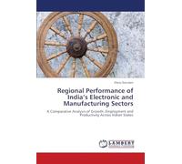 Regional Performance of India's Electronic and Manufacturing Sectors: A Comparative Analysis of Growth, Employment and Productivity Across Indian States