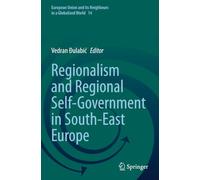 Regionalism and Regional Self-Government in South-East Europe