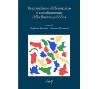 Regionalismo differenziato e coordinamento della finanza pubblica - Bernab...