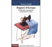Regioni d'Europa. Devoluzioni, regionalismi, integrazione europea
