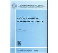 Regioni e dinamiche di integrazione europea