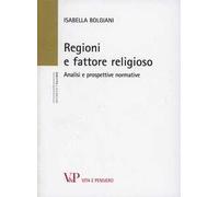 Regioni e fattore religioso. Analisi e prospettive normative