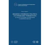 Regioni e indirizzo politico: un itinerario tormentato