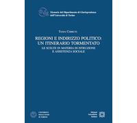 Regioni E Indirizzo Politico: Un Itinerario Tormentato