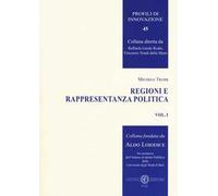 Regioni e rappresentanza politica. Vol. 1