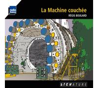 Régis Boulard La Machine Couchée (CD)