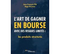 Régis Bryman Jean-Franço L'art de gagner en bourse avec des risques (Tascabile)