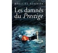 Régis Le Sommier Les damnés du Prestige (Tascabile)