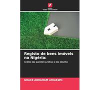 Registo de bens imóveis na Nigéria:: Análise das questões jurídicas e dos desafios