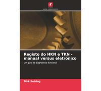 Registo do HKN e TKN - manual versus eletrónico: Um guia de diagnóstico funcional