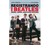 Registrando i Beatles (Here, there, and averywhere)
