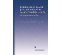 Registration of deaths: practical methods to secure complete returns. The standard certificate of death