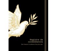 Registre de condoléances: 8.5 x 11 po format A4 N&B 76 pages couverture brillante et souple - Pour honorer la mémoire d'un être cher