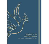 Registre de condoléances: 8,5 x 11 po Format A4 N&B 76 pages couverture brillante et souple - Pour honorer la mémoire d'un être cher