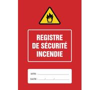 Registre De Sécurité Incendie: Journal de Sécurité Entreprises à Remplir Par Les Agents de Sécurité