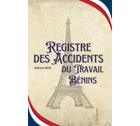Registre des accidents bénins: registre du personnel, Entreprise, Obligatoire pour la déclaration des accidents du travail bénins, Conforme au Code de la Sécurité Sociale