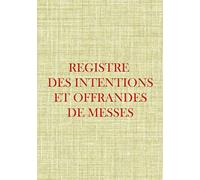 Registre des intentions et offrandes de messes