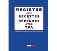 Registre des recettes et dépenses avec TVA: conforme aux obligations des micro-entreprises