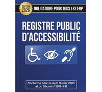 Registre Public d’Accessibilité 2026 : Suivi Complet de l’Accessibilité des ERP | Formations, Travaux, Justificatifs, Vérifications Périodiques et Mise à Jour | 84 Pages Prêtes à Remplir