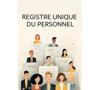 Registre Unique du Personnel - CDI, CDD, Intérim, Stagiaire, Apprenti, Service Civique, Contrat Pro, Travailleur Étranger - Conforme au Code du Travail