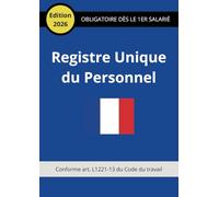 Registre Unique du Personnel: CDI • CDD • Intérim • Stagiaires • Alternance • Conforme art. L1221-13 du Code du travail