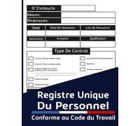 Registre Unique Du Personnel: Obtenir Un Management Efficace Avec Cahier Obligatoire Du Personnel Salariés Et Stagiaires, Conforme Au Code Du Travail ... Pour Les Petites Et Les Moyennes Sociétés