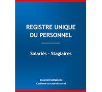 Registre unique du personnel - Salariés et stagiaires