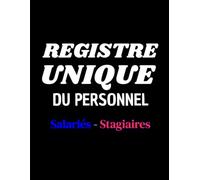 Registre Unique du Personnel Salariés - Stagiaires