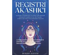 Registri Akashici - Biagio Albani - Independently published, 2022
