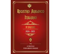 Registro araldico italiano. IV edizione 2024-2025